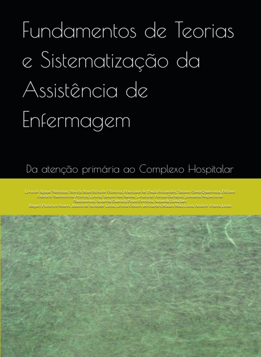 Fundamentos de Teorias e Sistematização da Assistência de Enfermagem