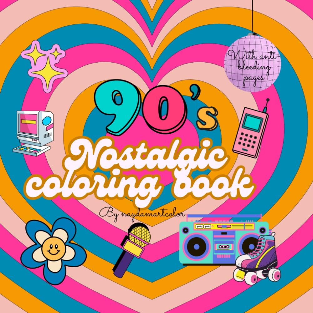 Nostalgic 90’s coloring book: Easy and bold nostalgic 90’s coloring book