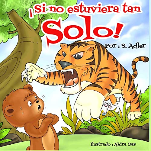 Si tan solo no estuviera tan solo! (Spanish Edition)