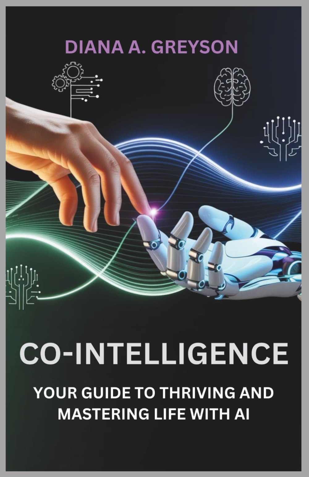 Co-intelligence: Your Guide to Thriving and Mastering Life with AI
