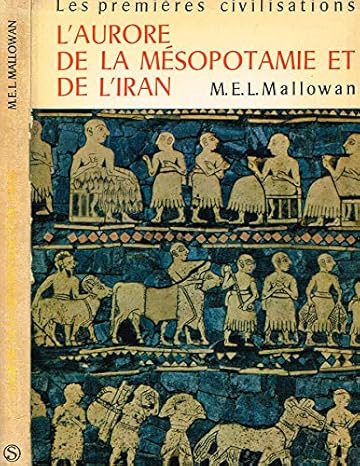 couverture de : L'aurore de la M&eacute;sopotamie et de l'Iran