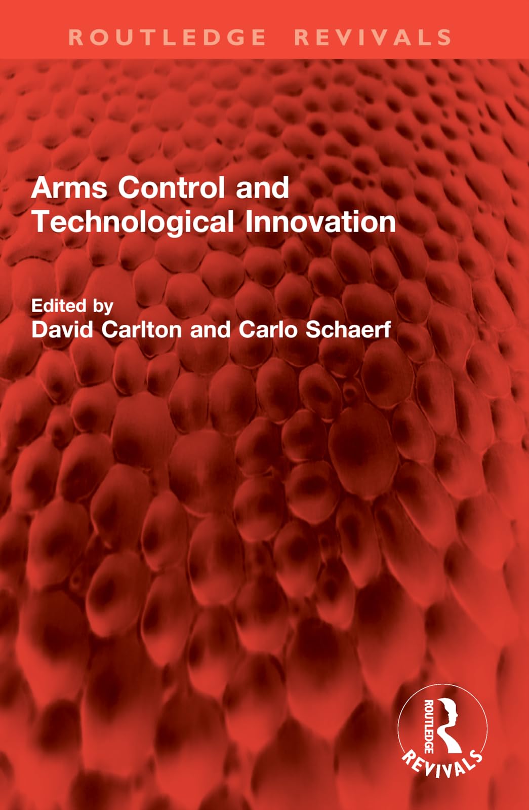 Arms Control and Technological Innovation (Routledge Revivals)