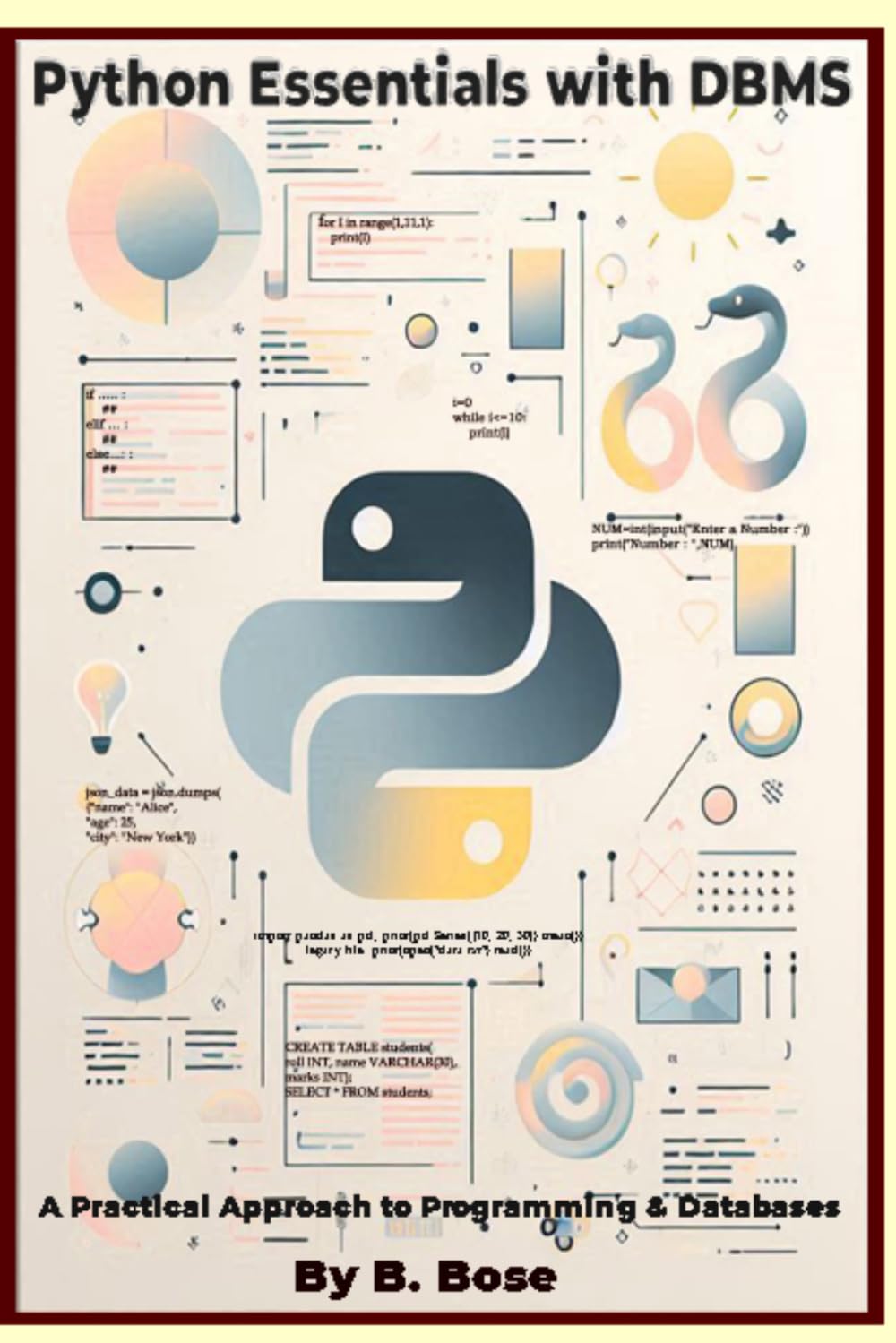 Python Essentials with DBMS: A Practical Approach to Programming & Databases
