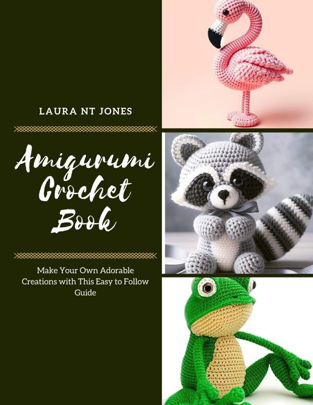Amigurumi Crochet Book: Make Your Own Adorable Creations with This Easy to Follow Guide