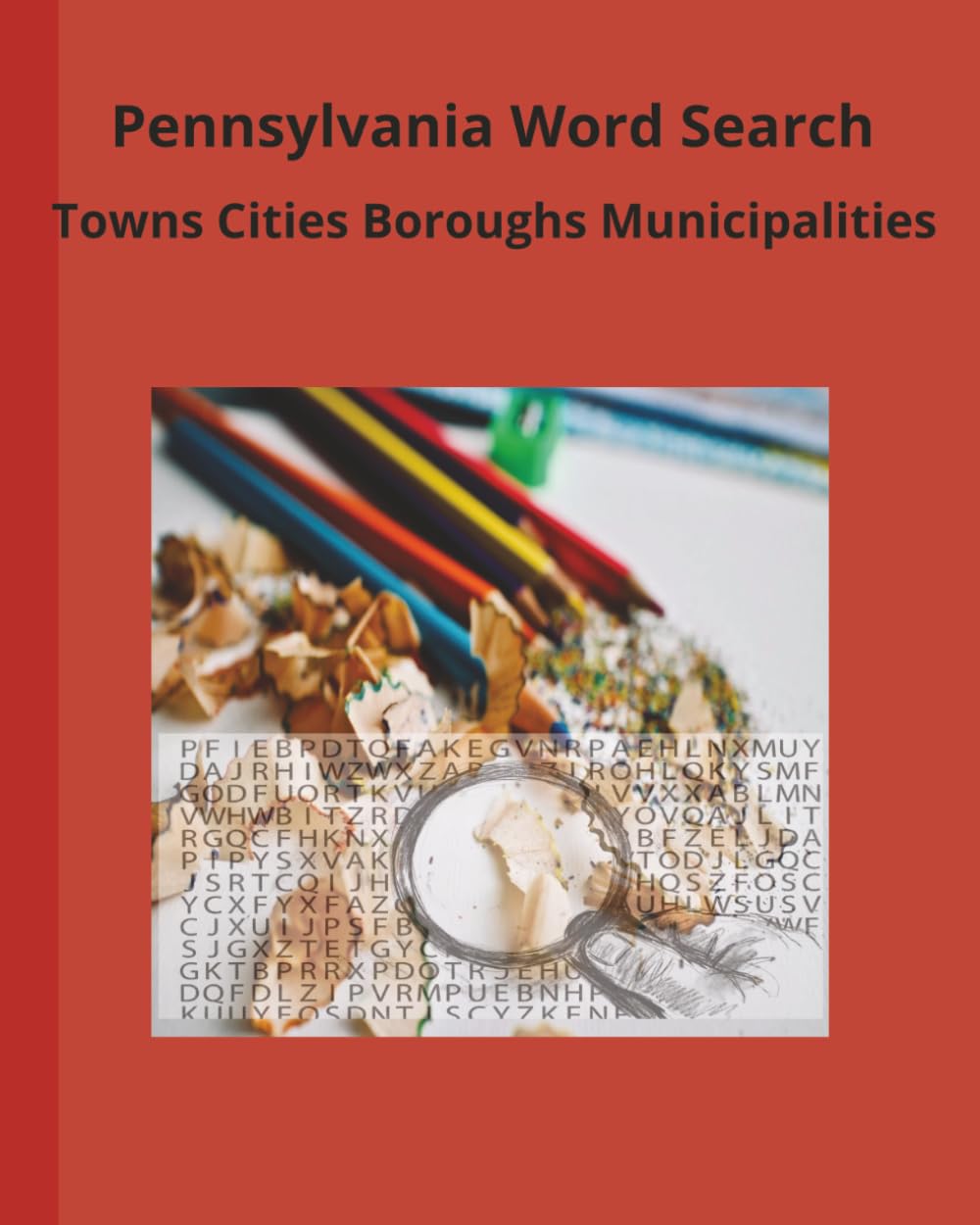Pennsylvania Word Search: Pennsylvania Word Search: Towns Cities Boroughs Municipalities