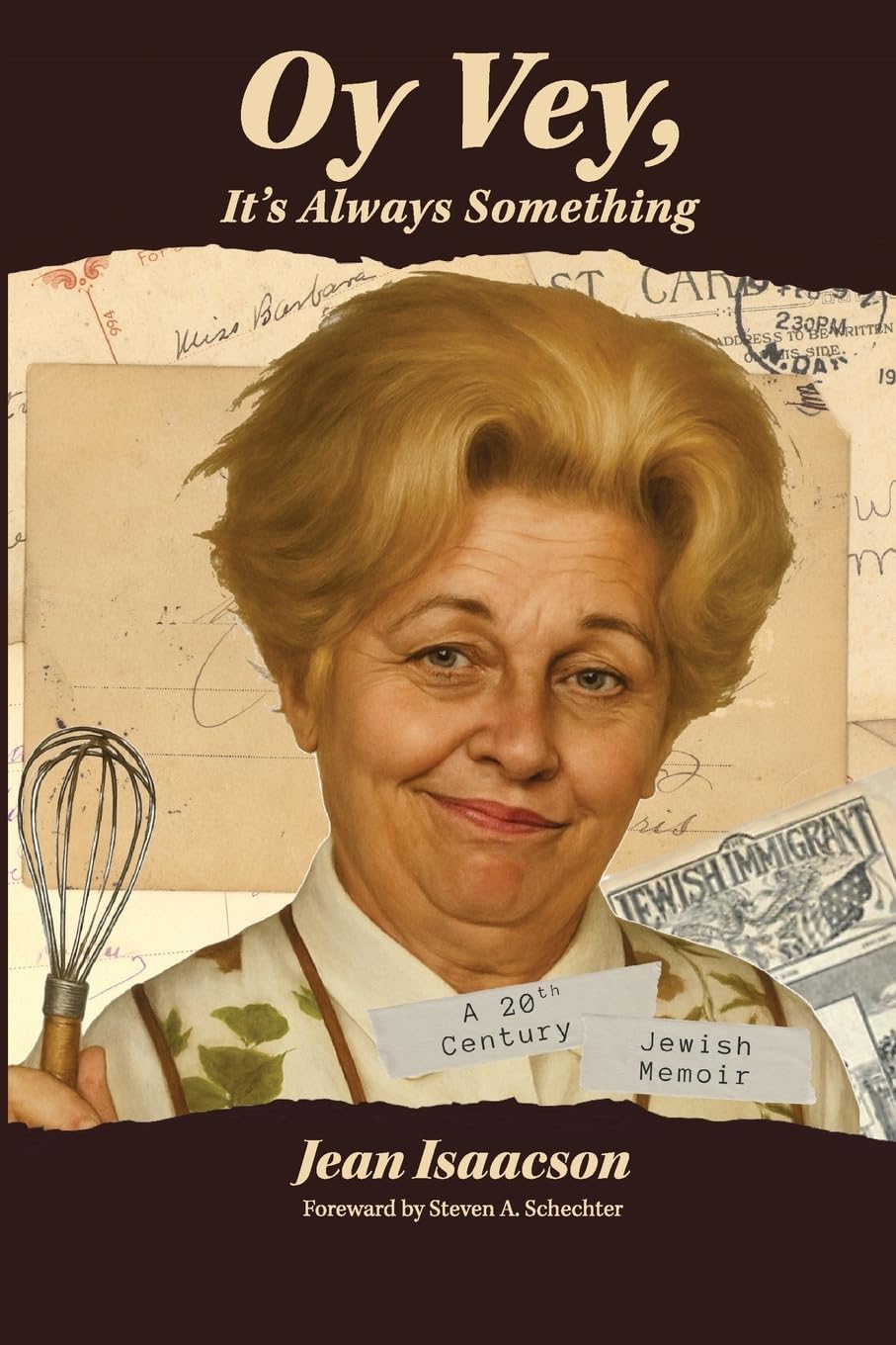 Oy Vey, It's Always Something: A 20th-Century Jewish Memoir
