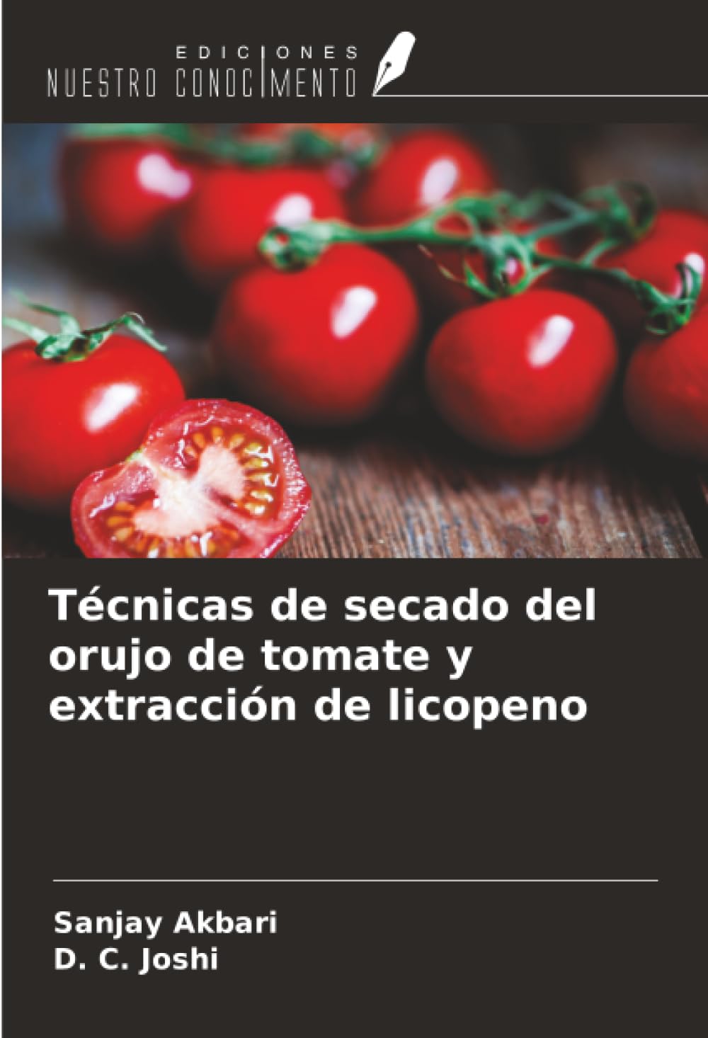 Técnicas de secado del orujo de tomate y extracción de licopeno