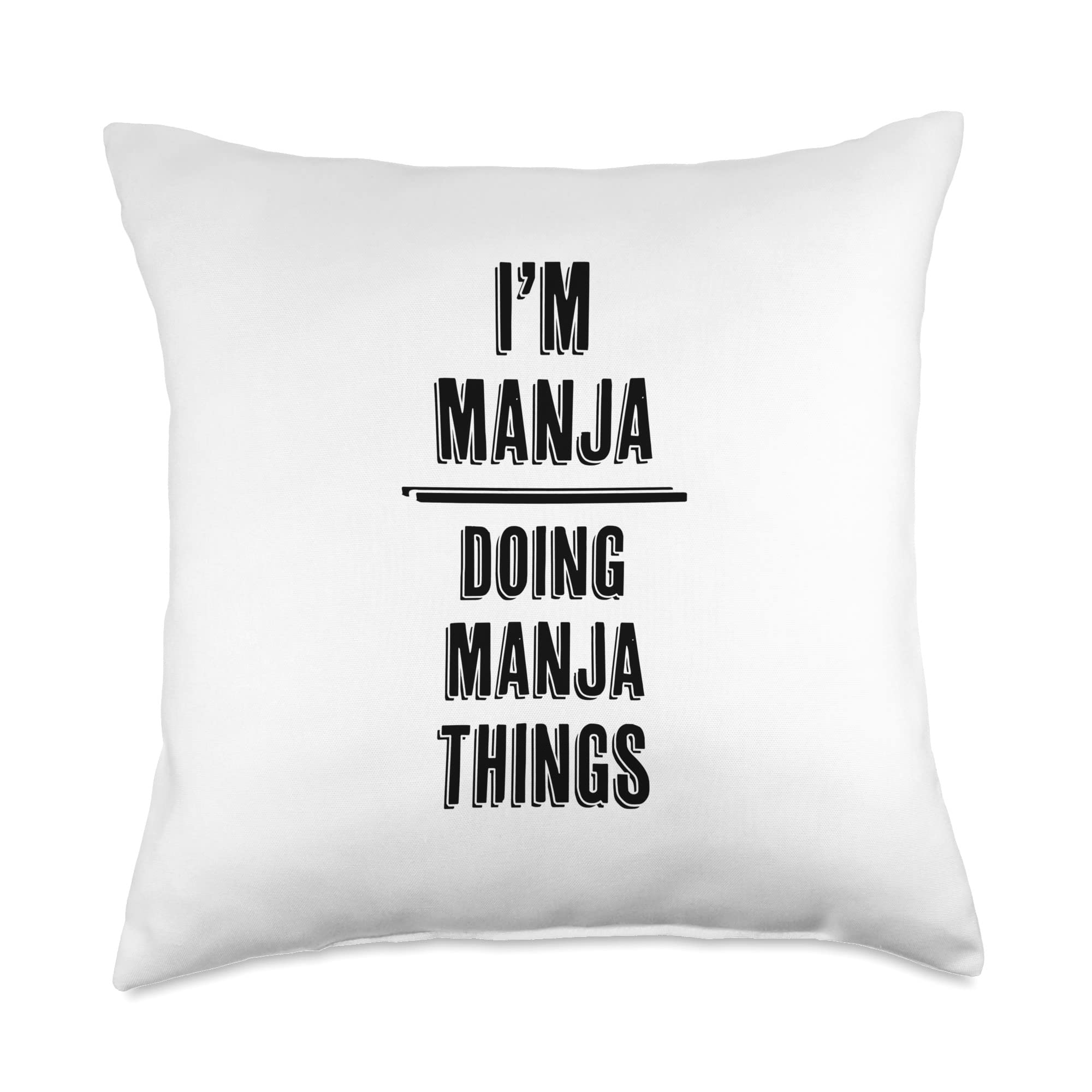 I'm MANJA - Doing MANJA Things | Funny - First Name - Throw Pillow