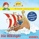 Pixi Wissen - Die Wikinger: 1 CD - Monica Wittmann