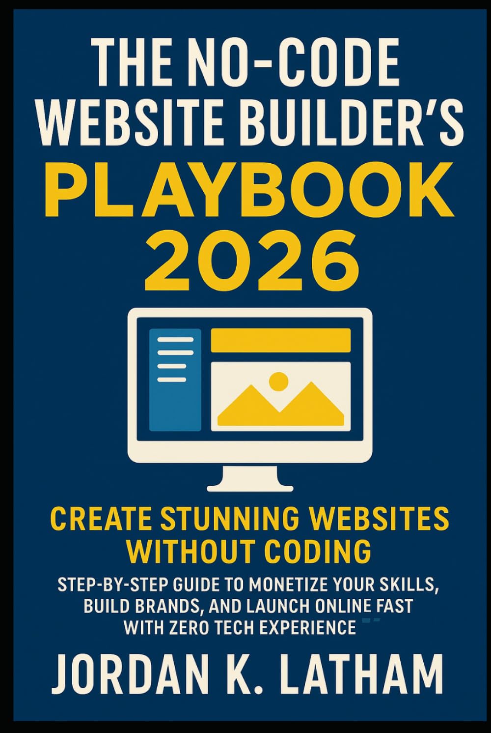 The No-Code Website Builder’s Playbook 2026