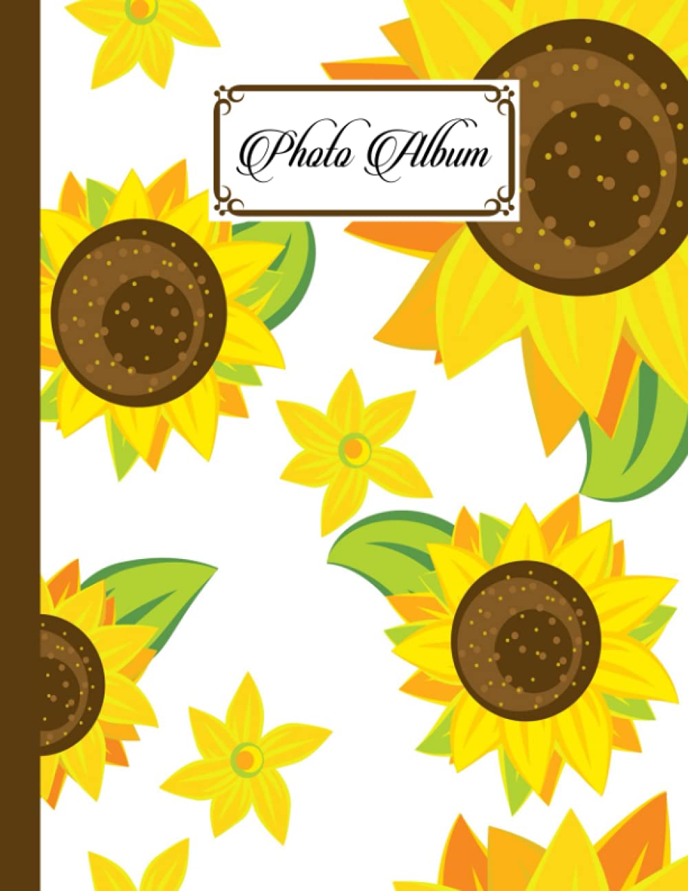 Photo Album: Sunflowers Album, Large Photo Albums with Writing Space Memo, Extra Large Capacity Picture Album, Family, Baby, Wedding, Travel Photo Book, 120 Pages, Size 8.5" x 11" by Tracey Fletcher