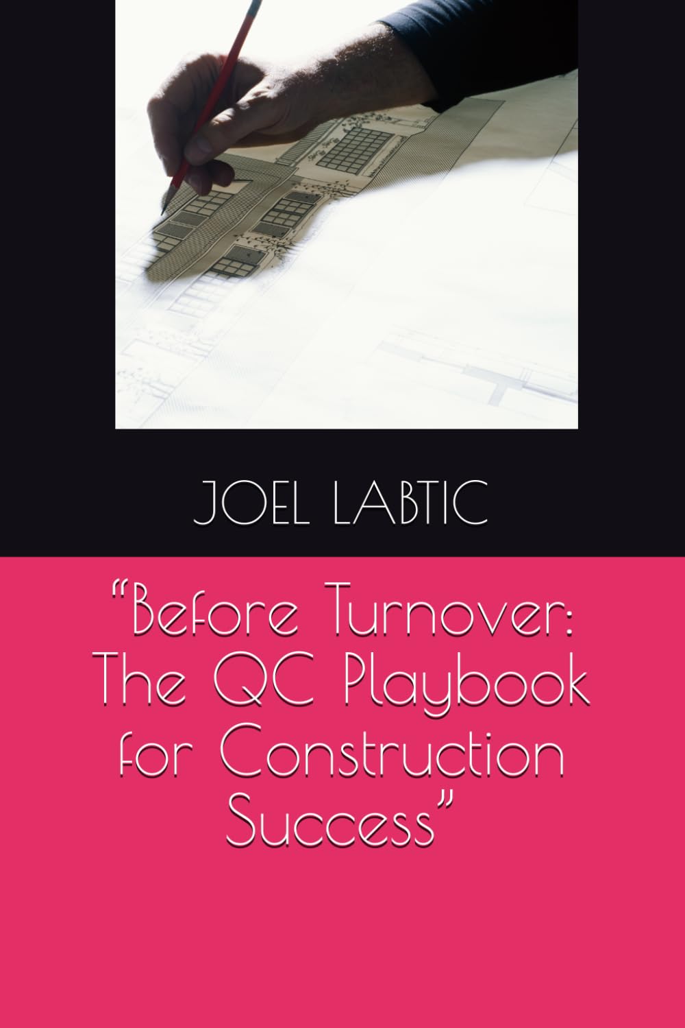 “Before Turnover: The QC Playbook for Construction Success”