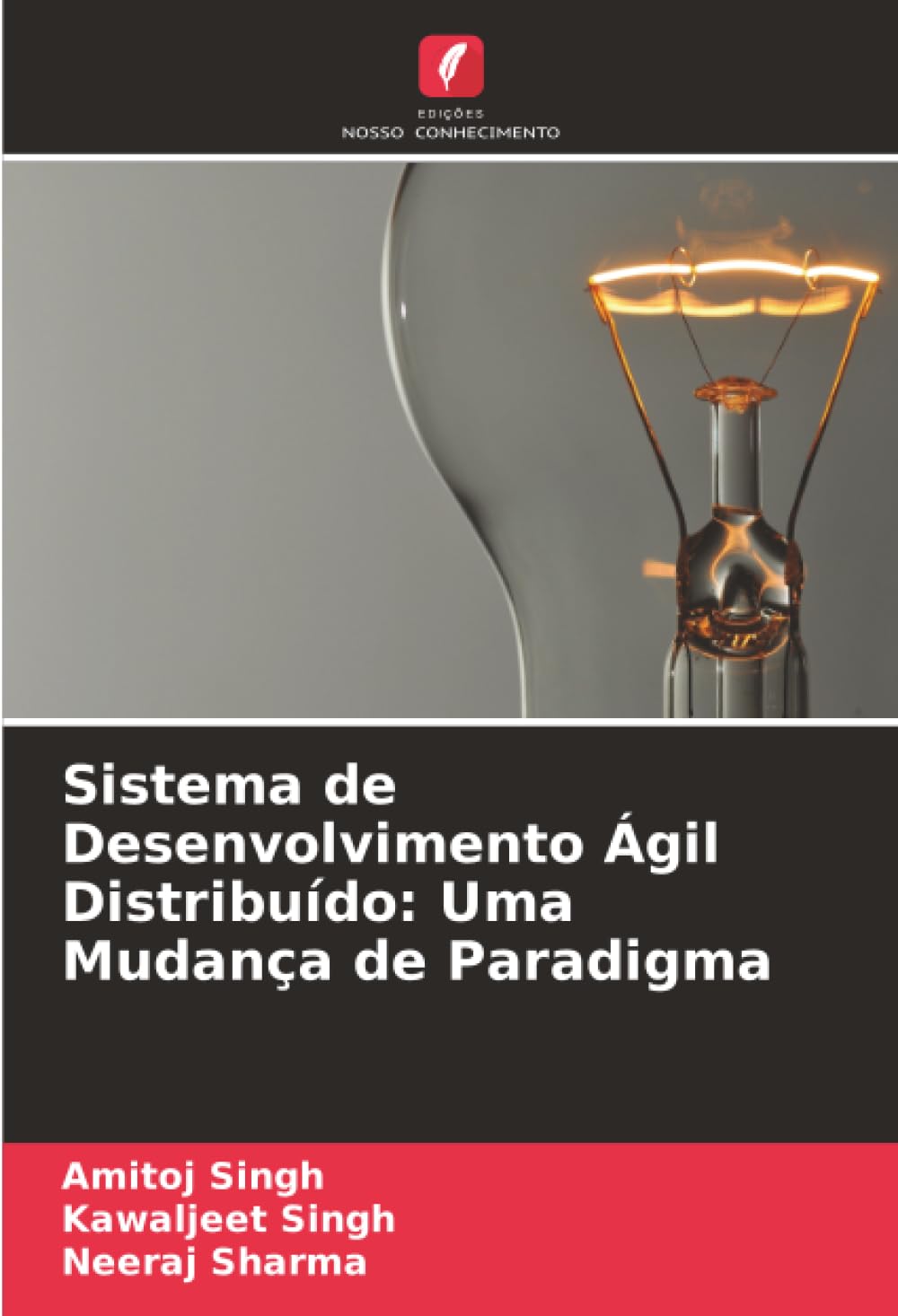 Sistema de Desenvolvimento Ágil Distribuído: Uma Mudança de Paradigma
