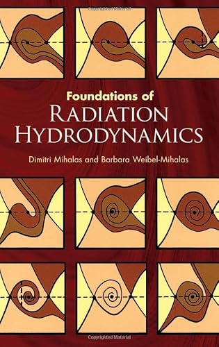 Foundations of Radiation Hydrodynamics (Dover Books on Physics)