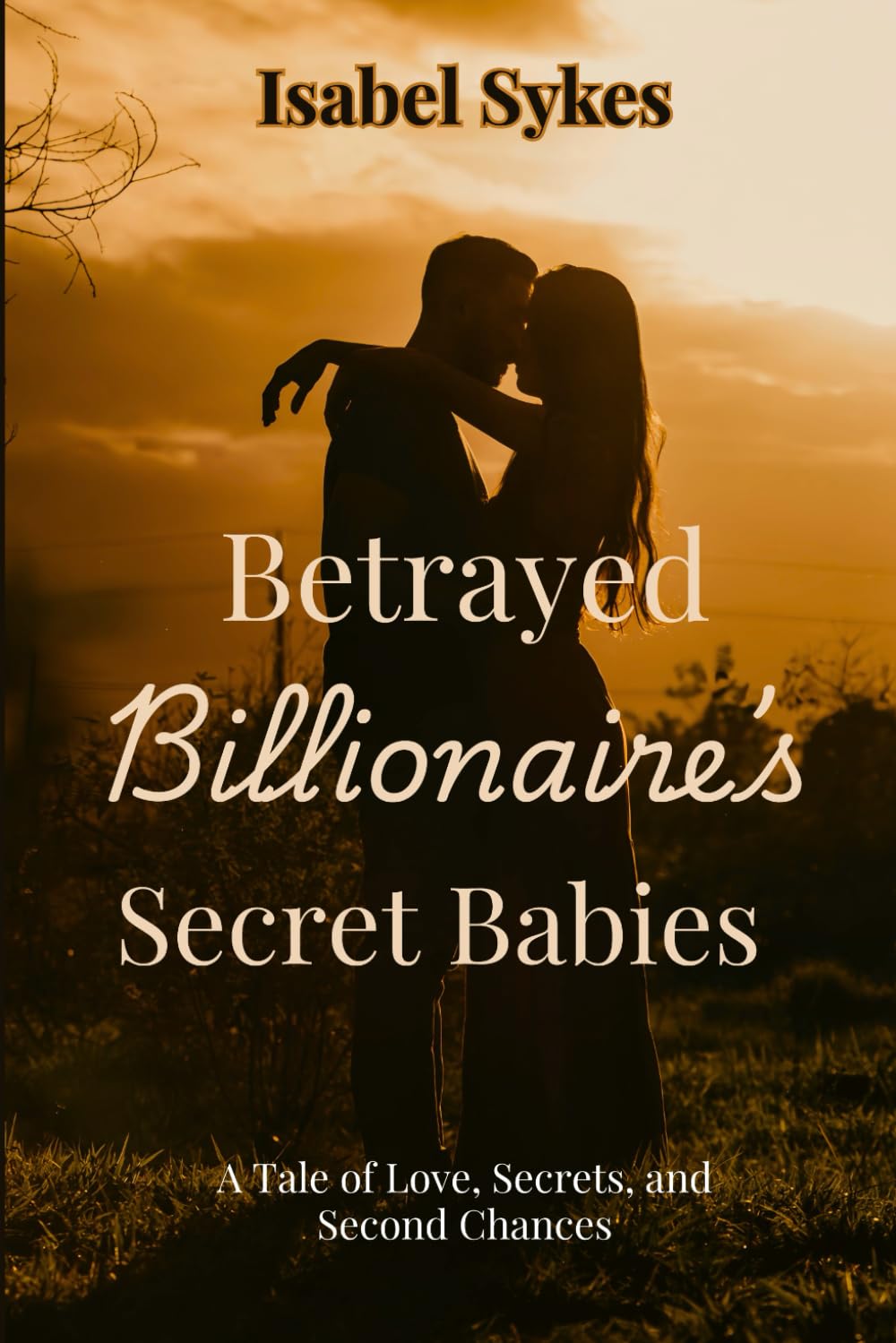 Betrayed Billionaire’s Secret Babies: A Tale of Love, Secrets, and Second Chances