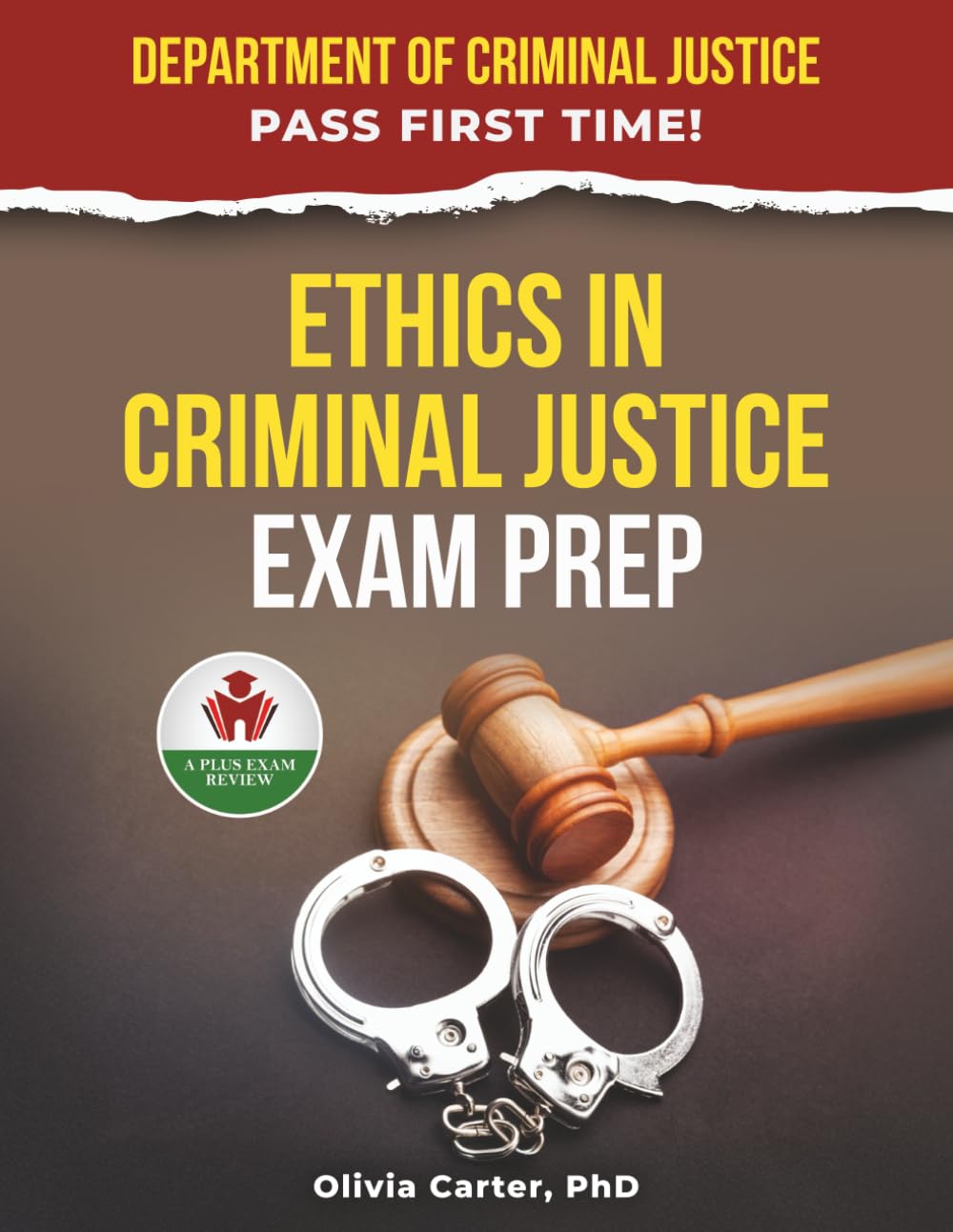 ETHICS IN CRIMINAL JUSTICE EXAM PREP