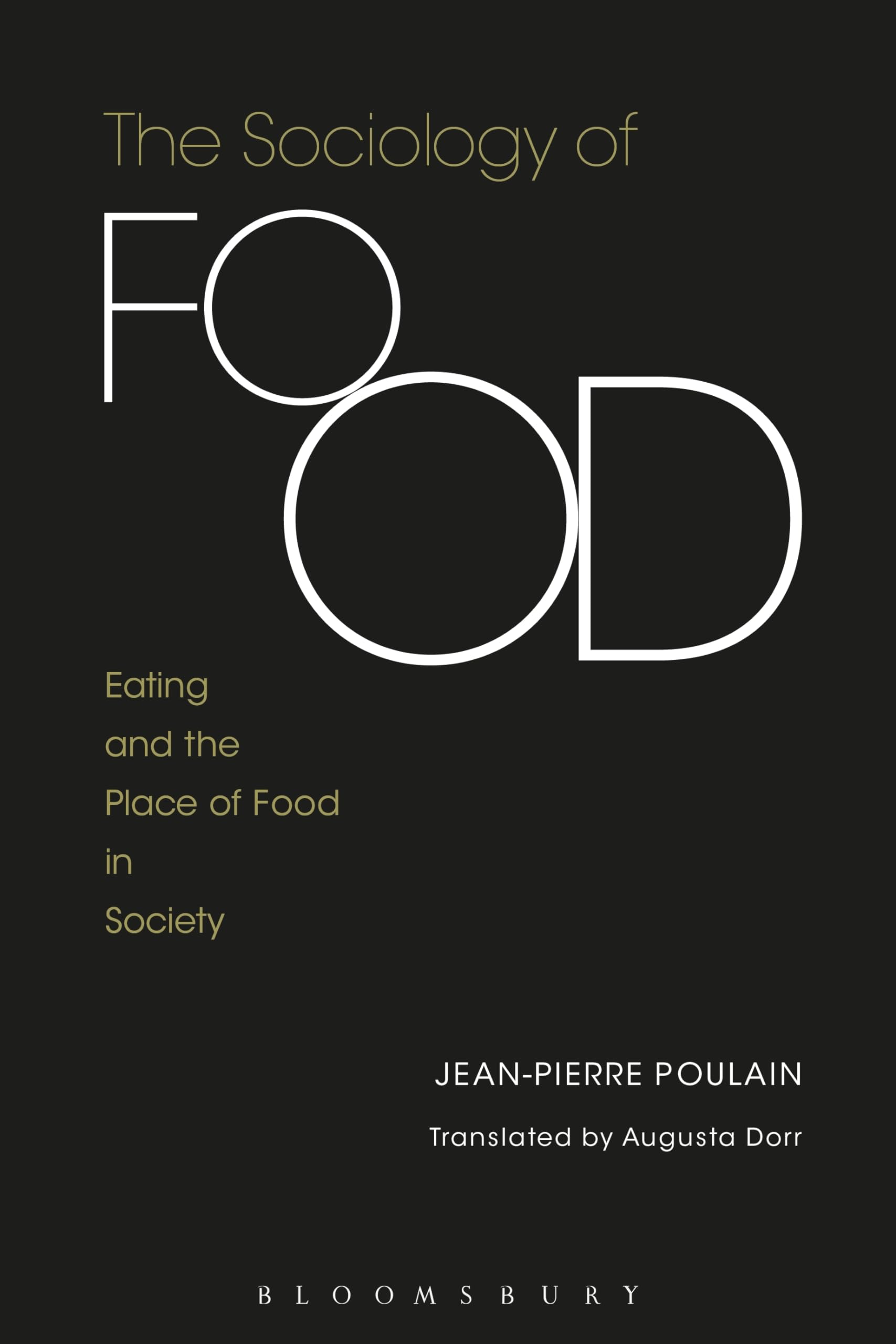 Sociology of Food, The: Eating and the Place of Food in Society