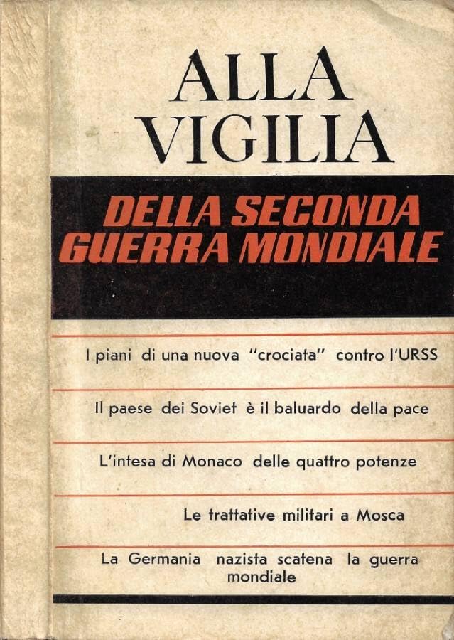 Alla Vigilia della Seconda Guerra Mondiale (1933-1939). Un saggio sulla politica estera.
