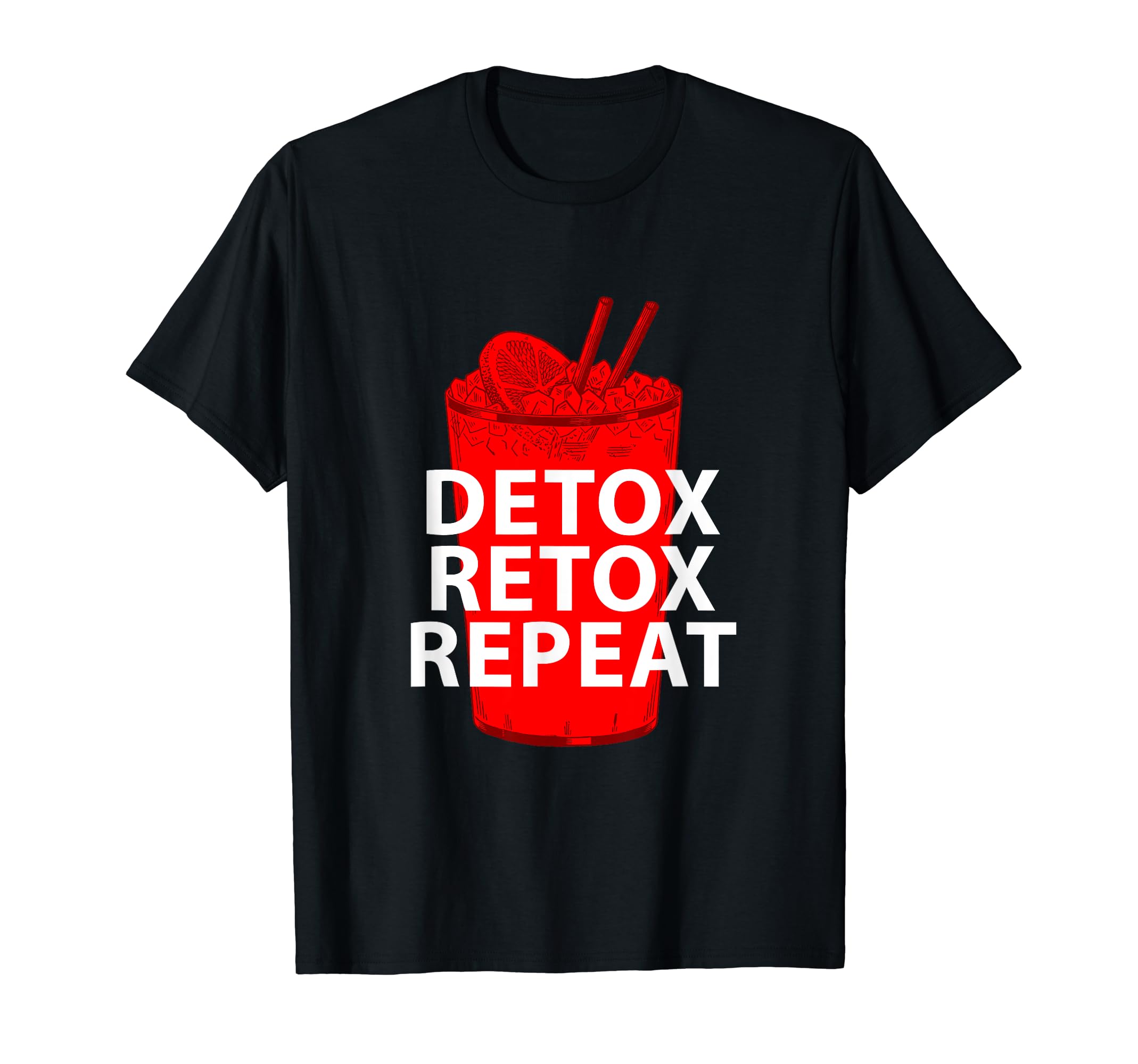 Detox Retox Repeat Tshirt. Drink Quote Tee. Dark Edition
