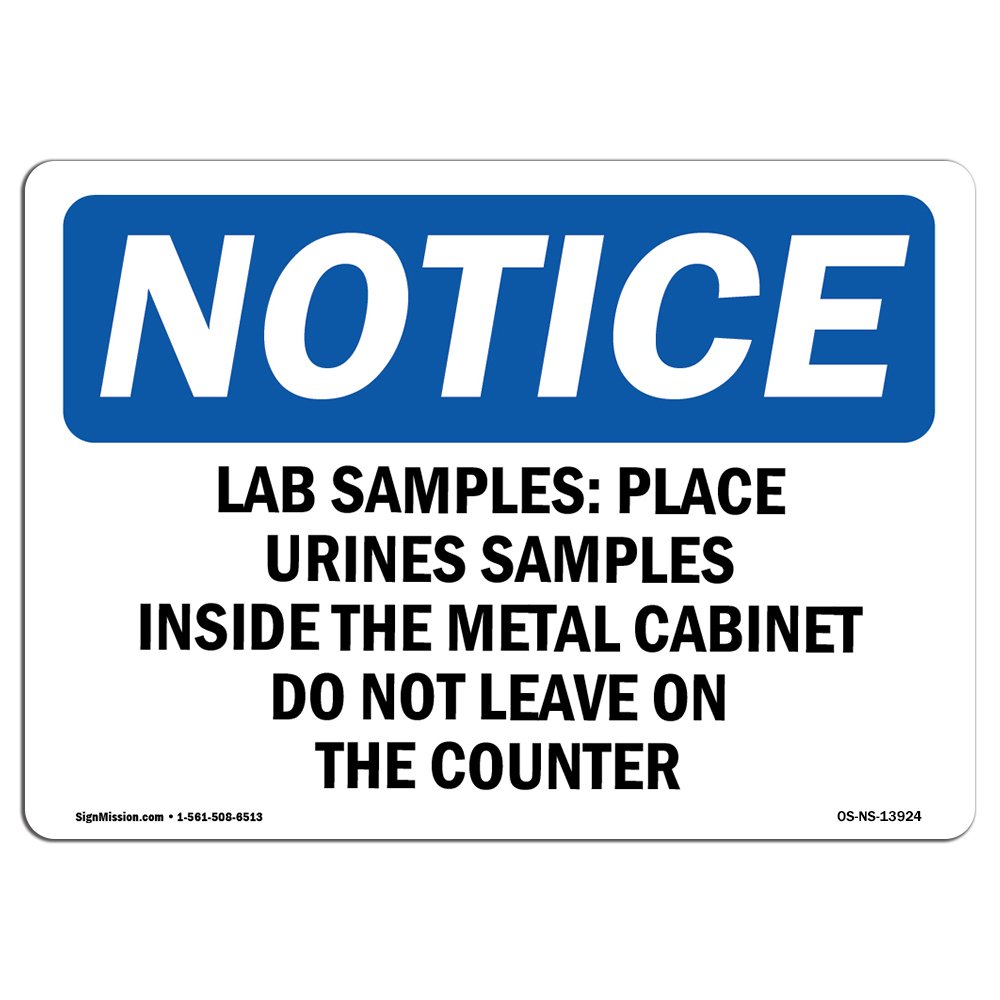 SignMission OSHA Notice Signs-Lab Place Urine Samples Inside | Decal | Protect Your Business, Work Site, Warehouse |  Made in The USA, Landscape