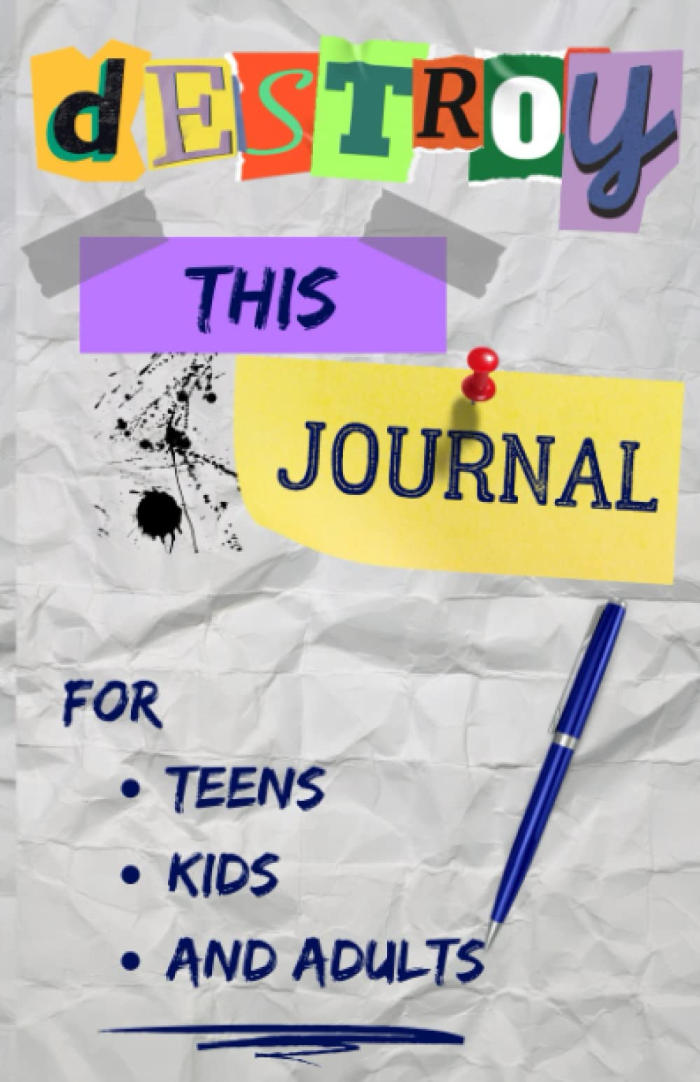 Destroy This Journal for Teens Kids and Adults: Break and Wreck This Funny Journal 2022