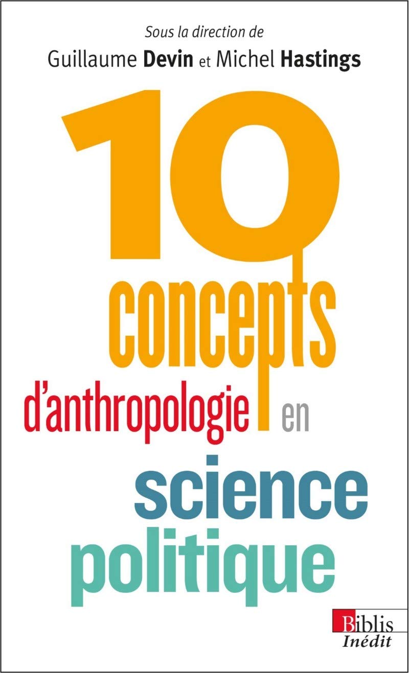 10 concepts d'anthropologie en science politique (Biblis)