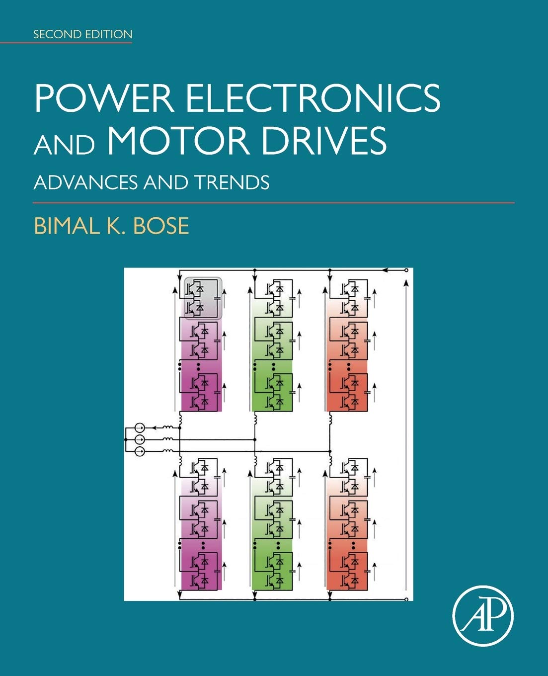 Power Electronics and Motor Drives Advances and Trends Bose, Bimal K