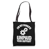 I'm My Family's Unpaid Tech Support Software Engineer Coders Tote Bag