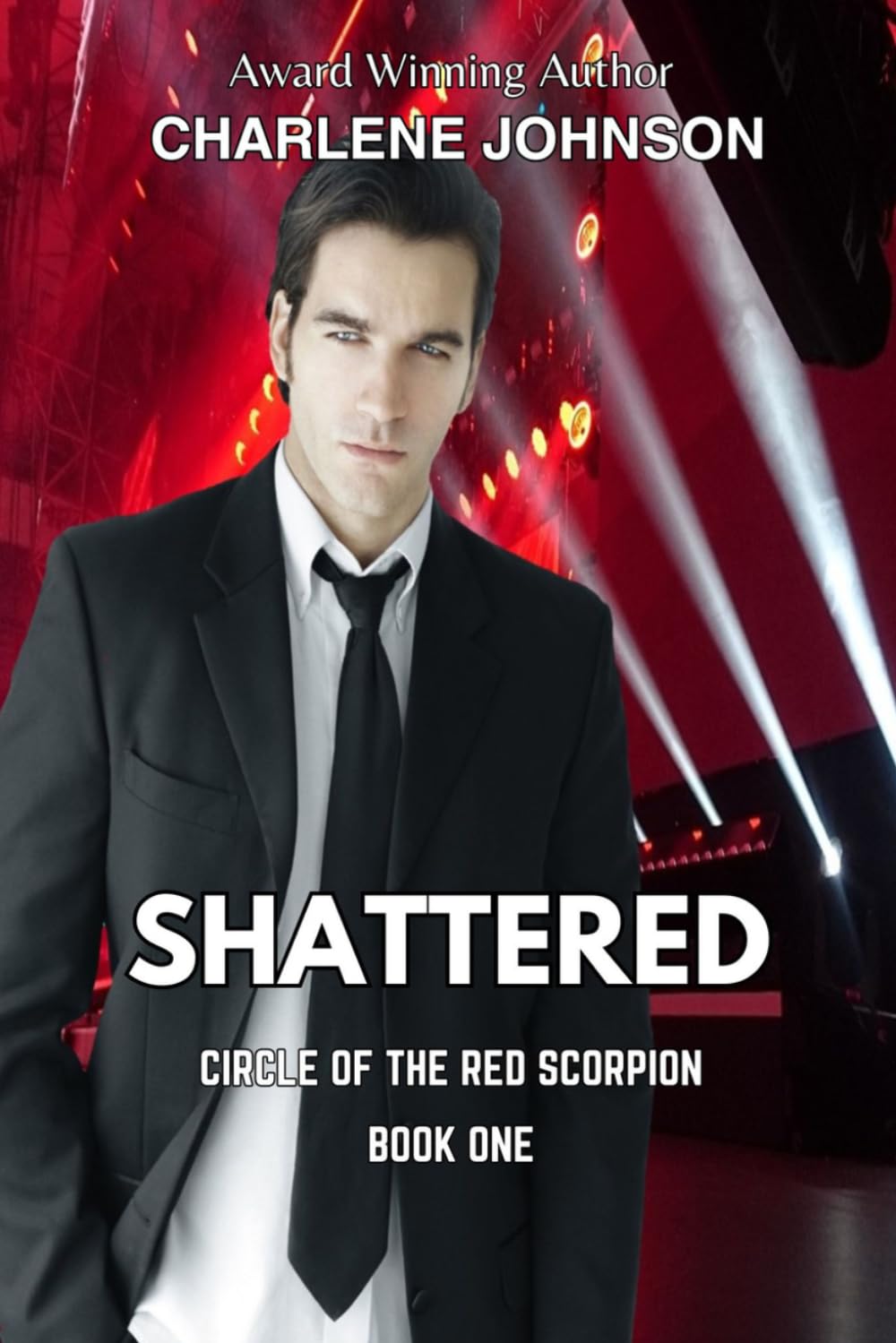 Shattered: 1 (Circle of the Red Scorpion)