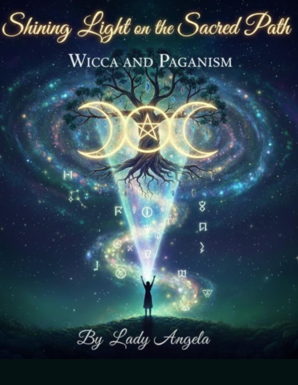 Shining Light on the Sacred Path: Wicca & Paganism (Witchcraft & Paganism)