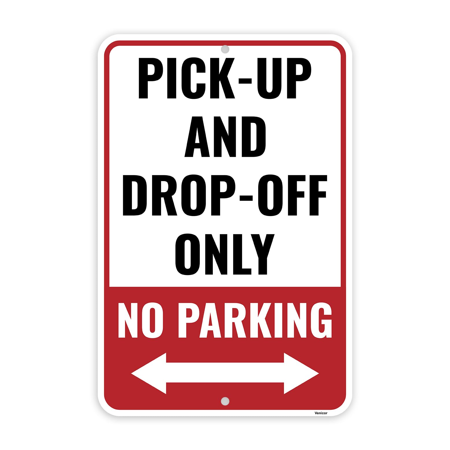 1PC Pick Up And Drop Off Sign, 18 x 12 Inches - Aluminum - Student Loading Zone No Parking