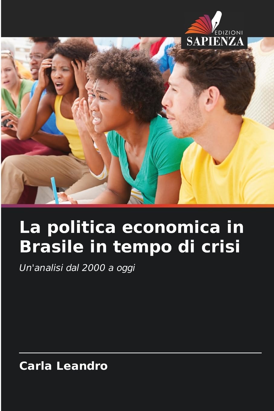 Carla LeandroLa politica economica in Brasile in tempo di crisi