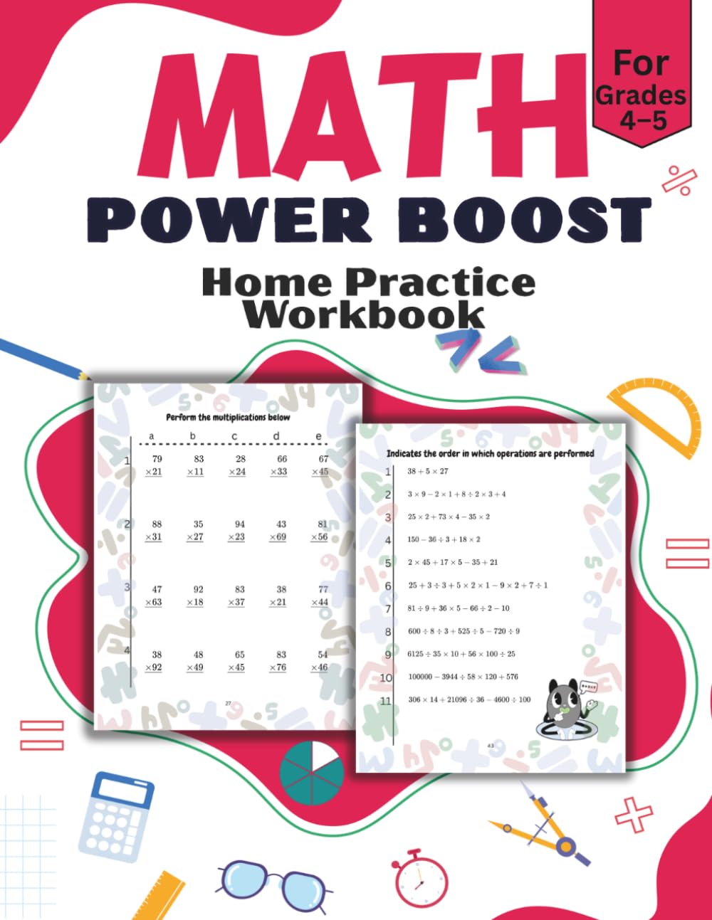 Math Power Boost: Home Practice Workbook for Grades 4–5: Addition, Subtraction, Multiplication, Division, Order of Operations, Common Factors, Unknown Terms and Fractions