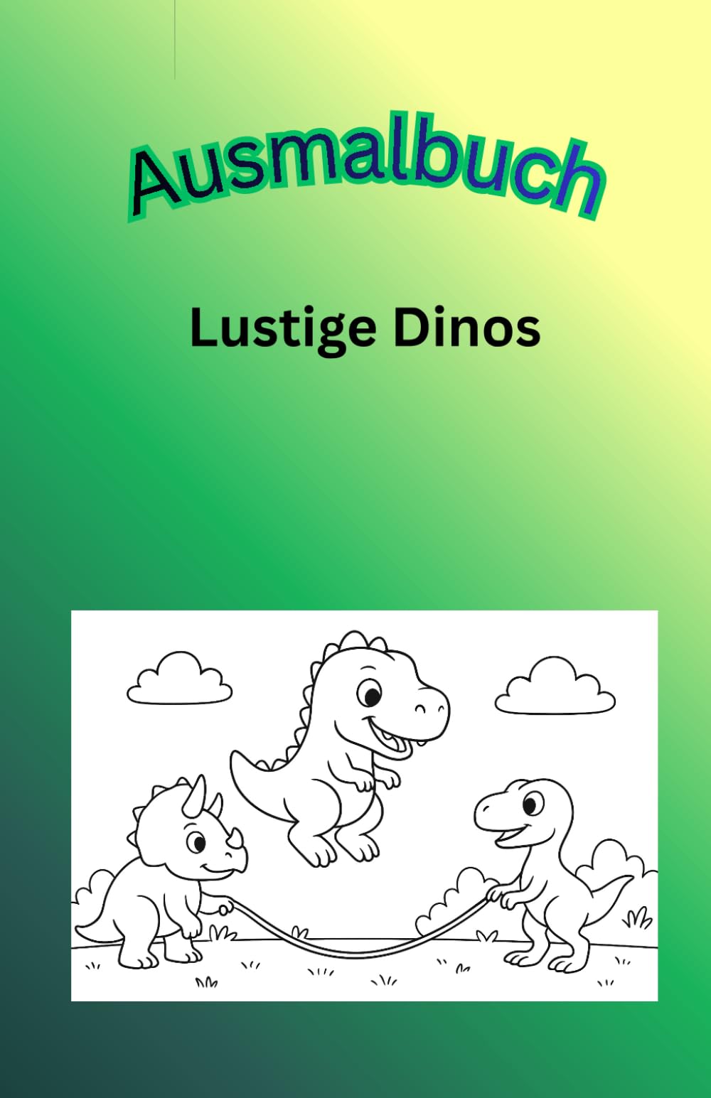 Ausmalbuch Lustige Dinos: Schönes einfaches Ausmalbuch mit lustigen Dinos