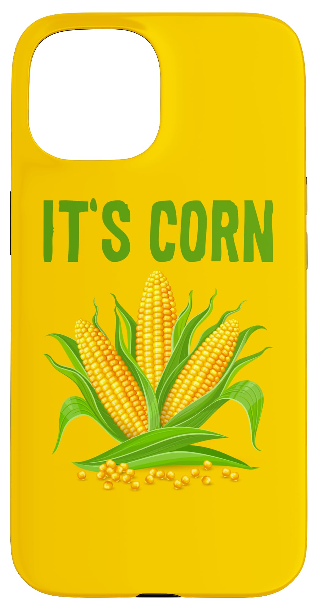 It's Corn A Big Lump With Knobs It Has The Juice - Corn Song Case for iPhone 15