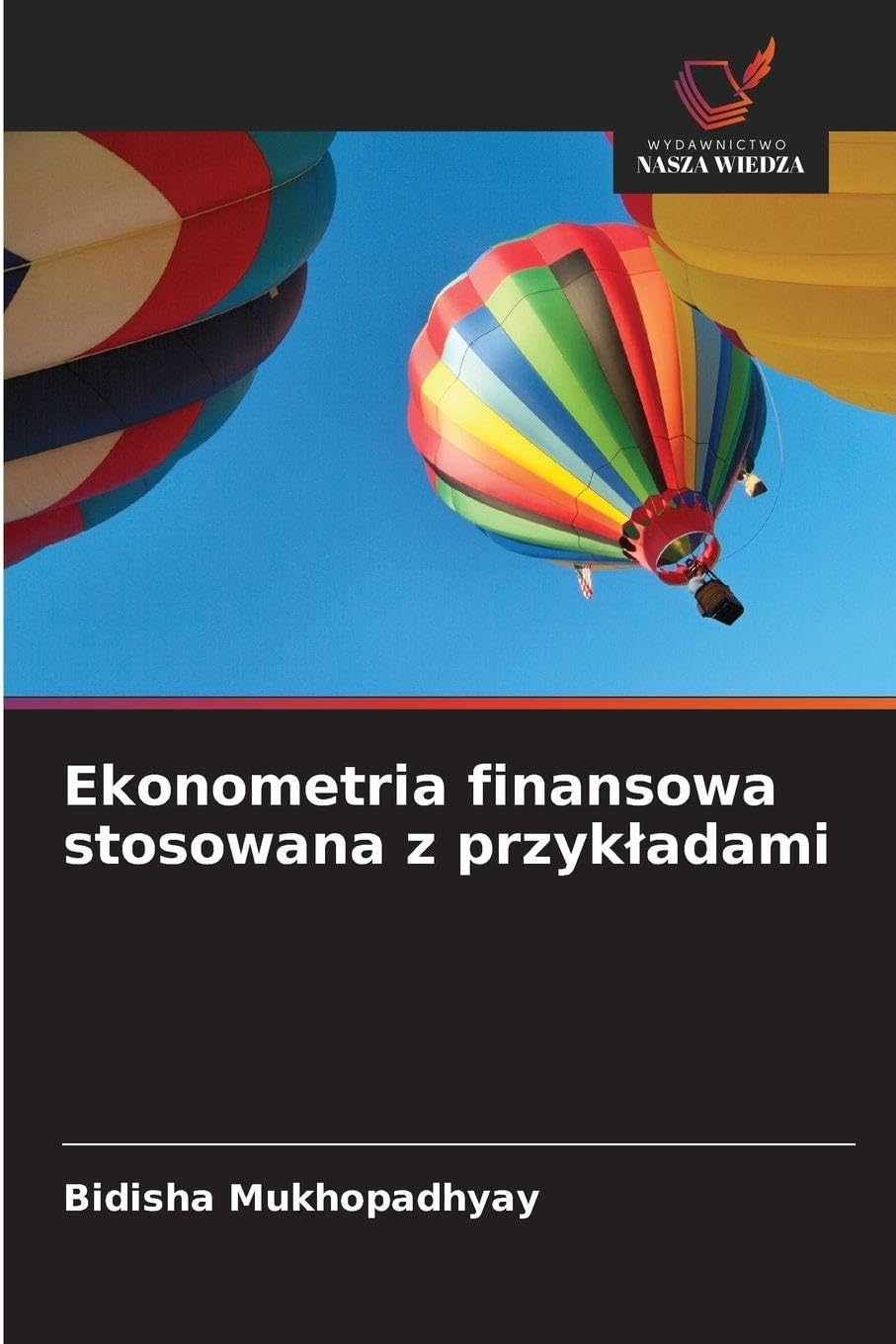 Ekonometria finansowa stosowana z przyk¿adami