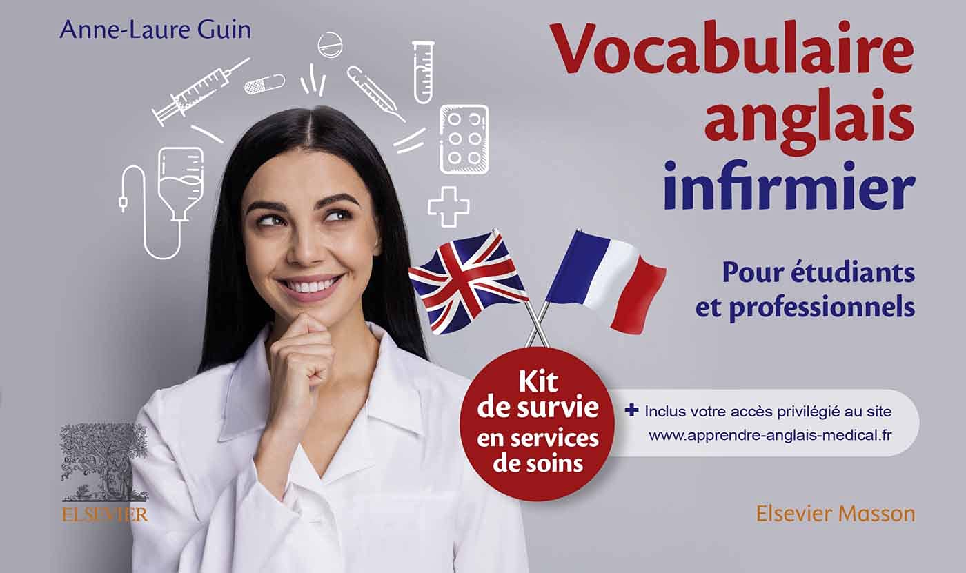 Vocabulaire anglais infirmier: Kit de survie en services de soins