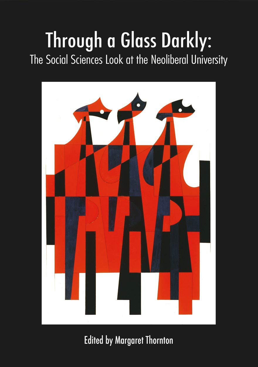 Buy Through a Glass Darkly: The Social Sciences Look at the Neoliberal University โ BookShops.in