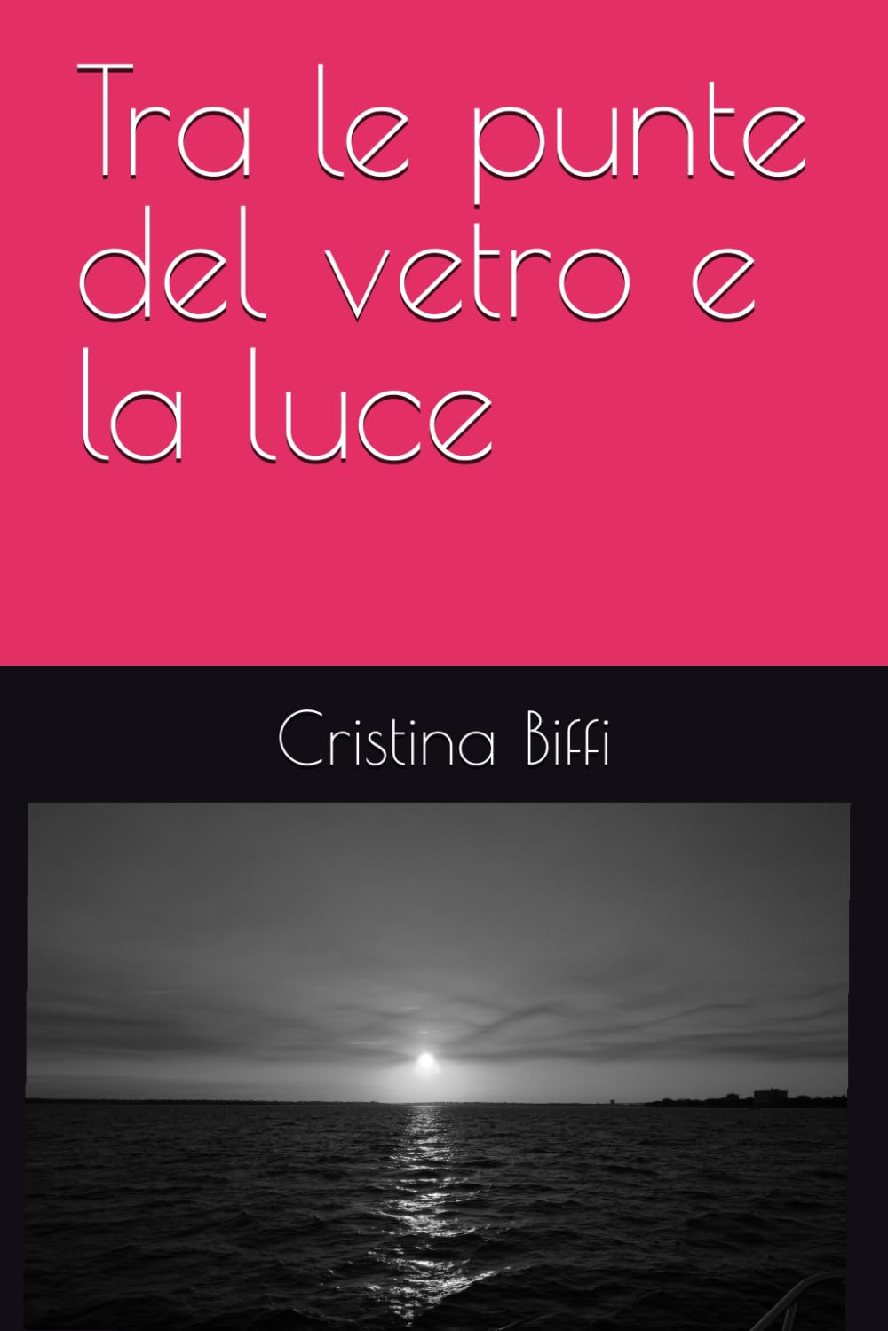 Tra le punte del vetro e la luce