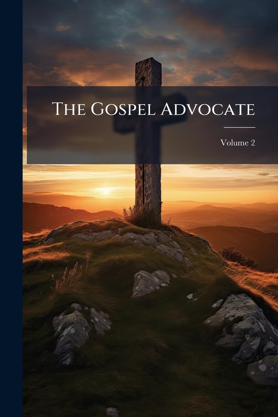 The Gospel Advocate, Volume 2