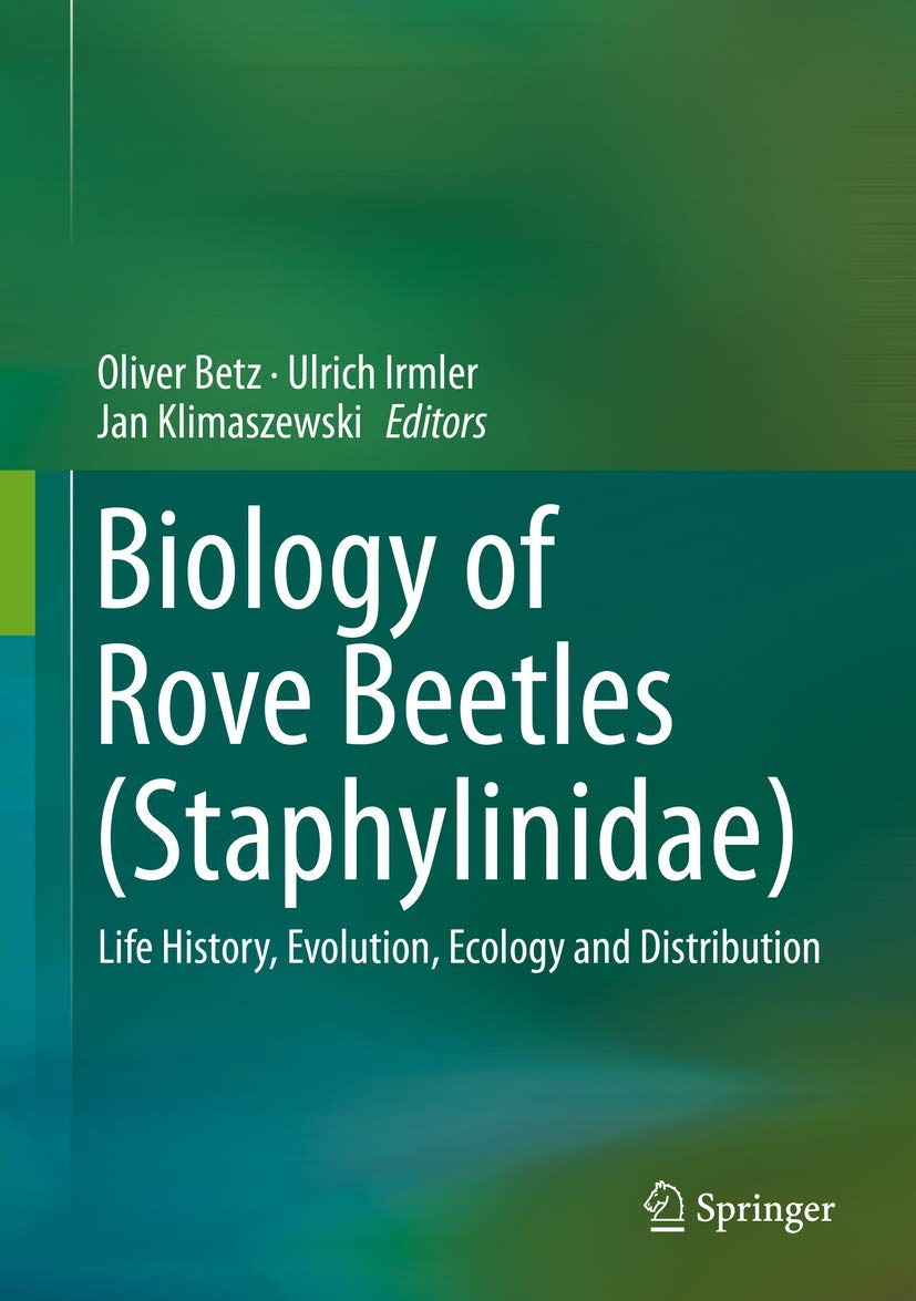 Buy Biology of Rove Beetles (Staphylinidae): Life History, Evolution, Ecology and Distribution — BookShops.in
