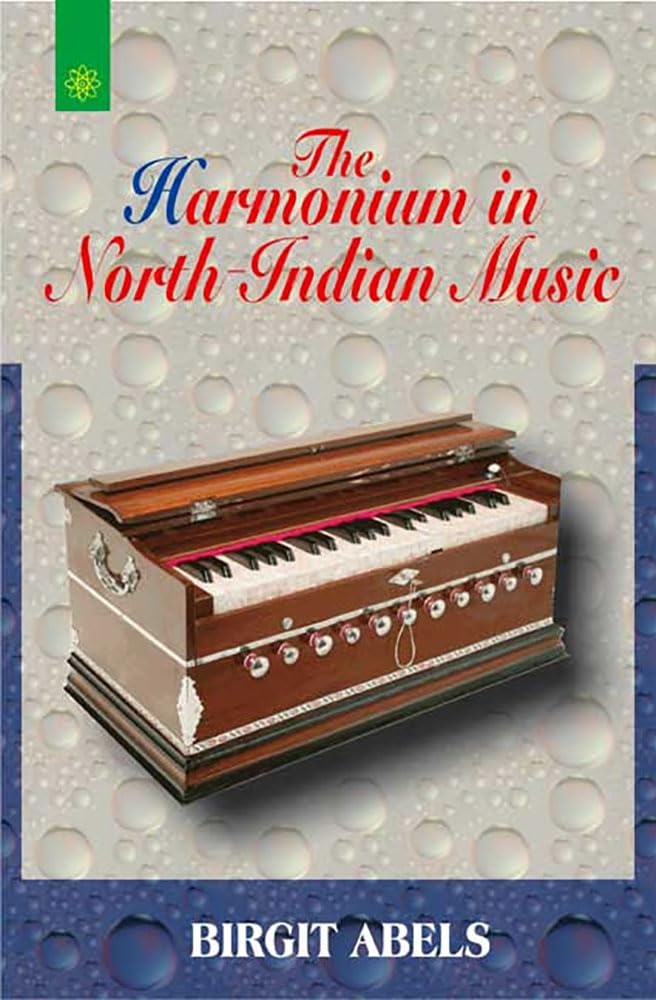 Buy The Harmonium in North Indian Music Book Online at Low Prices in