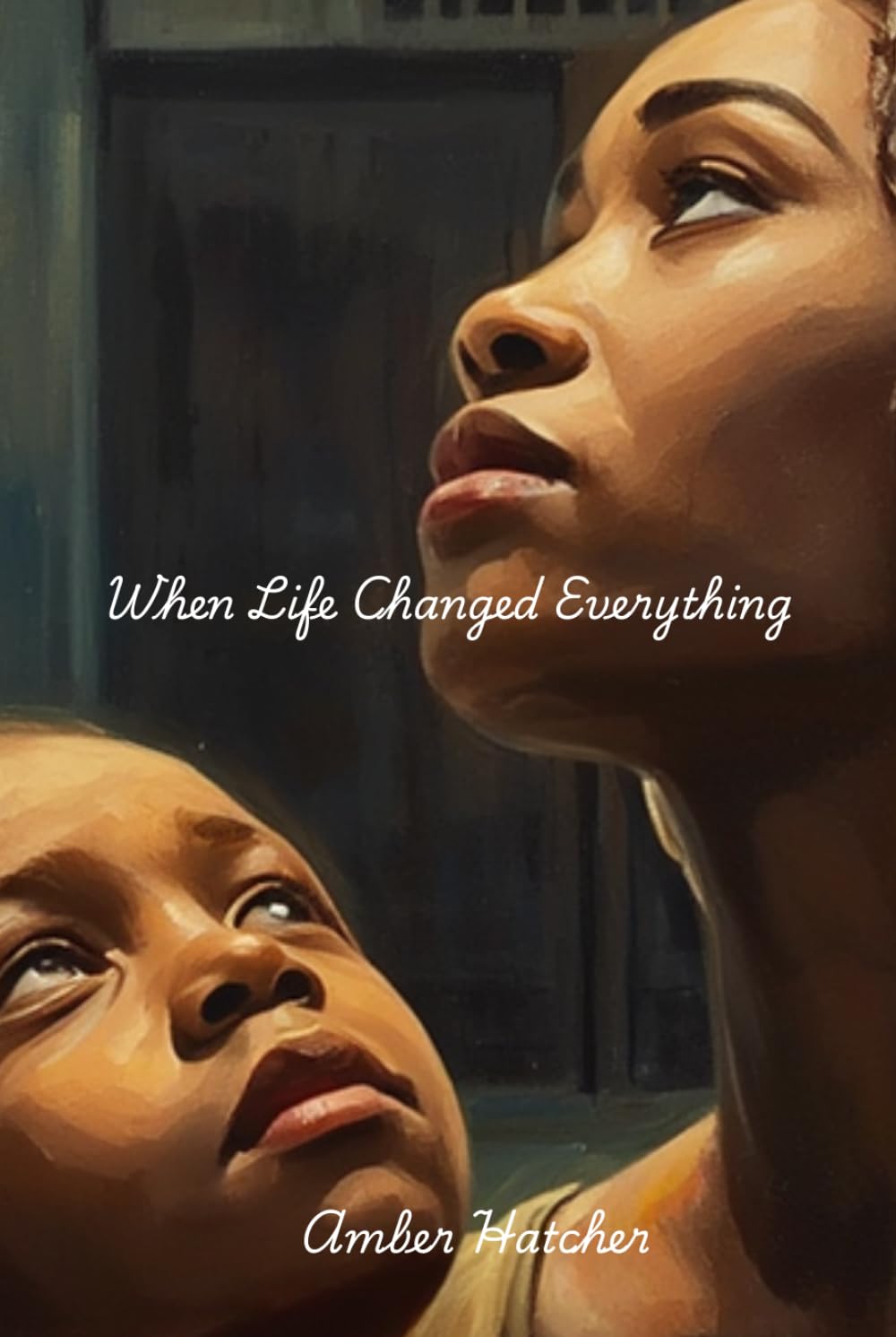 When Life Changed Everything