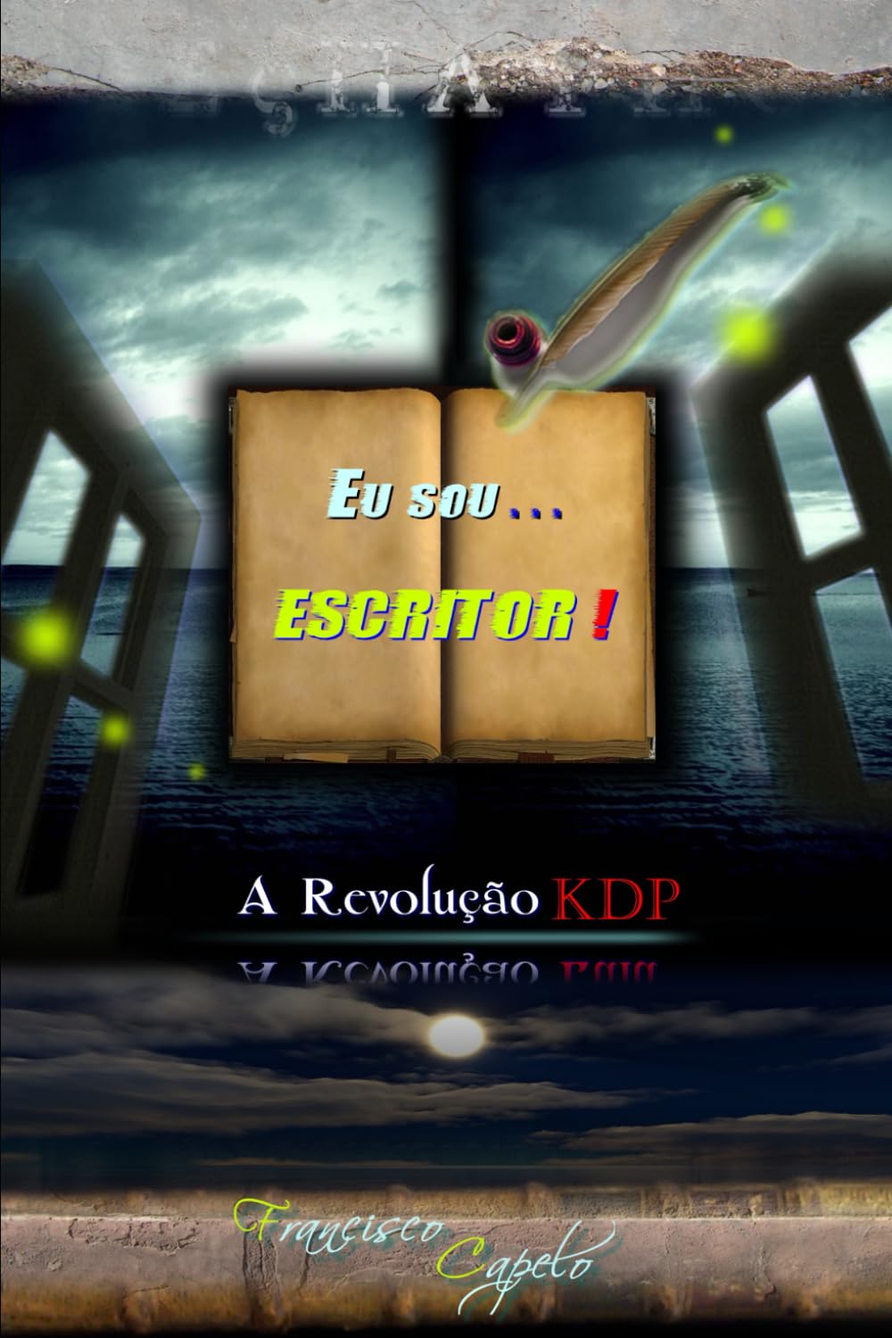 Eu sou... Escritor !: A Revolução KDP