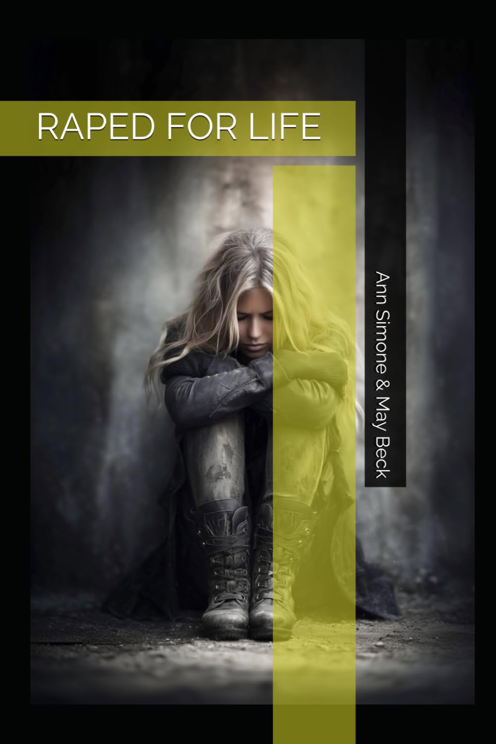 RAPED FOR LIFE