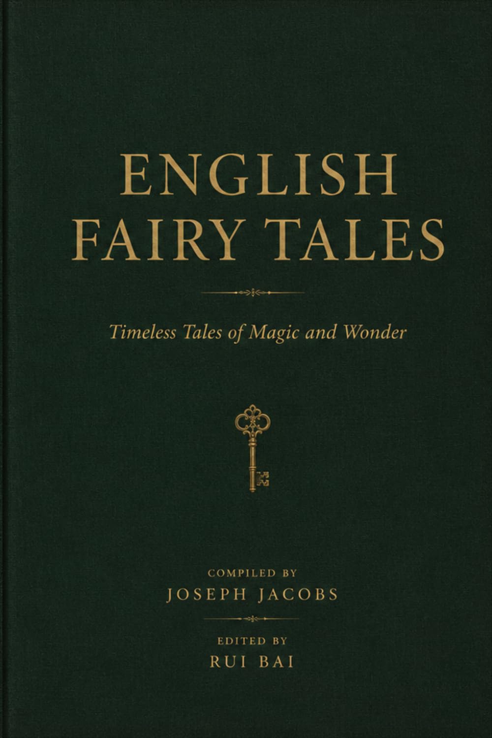 ENGLISH FAIRY TALES: Timeless Tales of Magic and Wonder