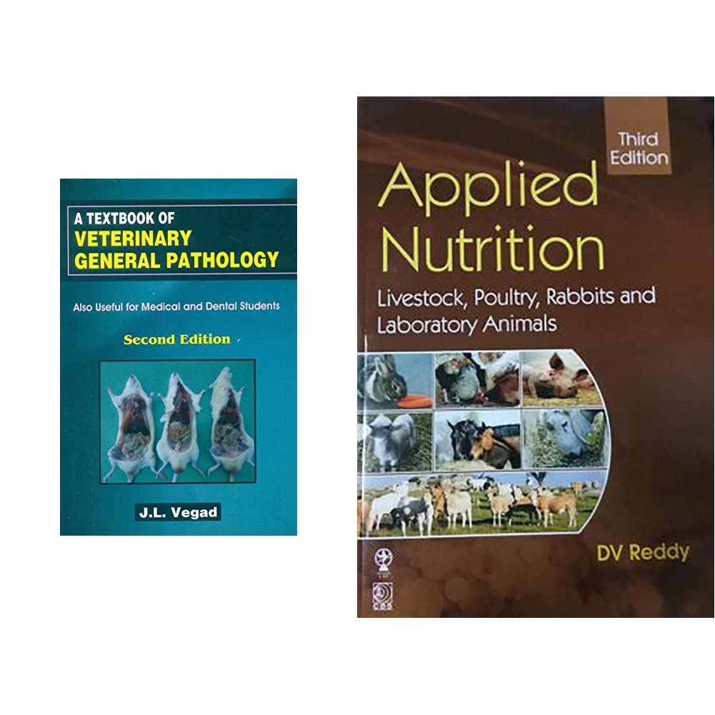 A Textbook Of Veterinary General Pathology 2Ed (Pb 2019) & APPLIED NUTRITION LIVESTOCK POULTRY RABBITS AND LABORATORY ANIMALS 3ED (PB 2022)