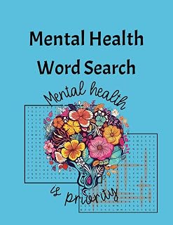 Mental Health Word Search: Puzzle Book for Providing Relaxation and Joy. Mental Health Support. Inspirational Quotes. Fun Activity for Adults and Children.