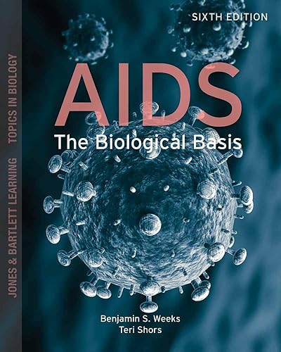 AIDS: The Biological Basis (Jones &amp; Bartlett Learning Topics in Biology)