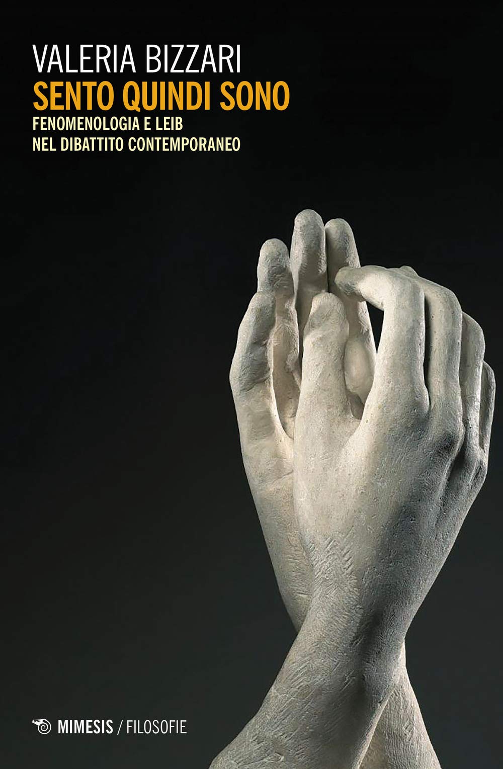 Sento Quindi Sono. Fenomenologia E Leib Nel Dibattito Contemporaneo - 4